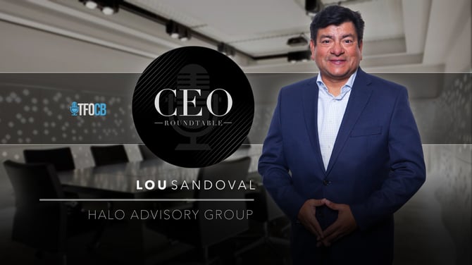 CEO Roundtable | Guest Episode | Lou Sandoval
