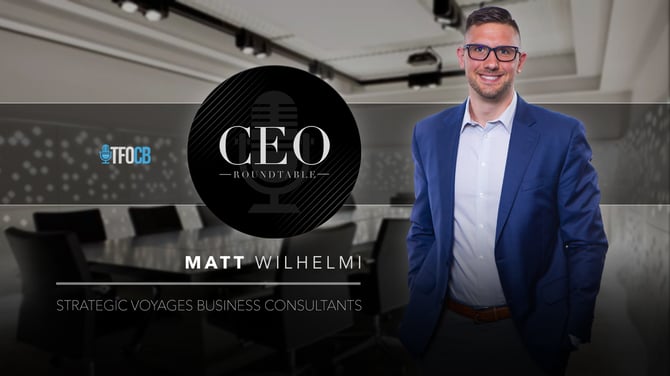 CEO Roundtable | Guest Episode | Matt Wilhelmi