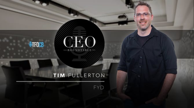 CEO Roundtable | Guest Episode | Tim Fullerton
