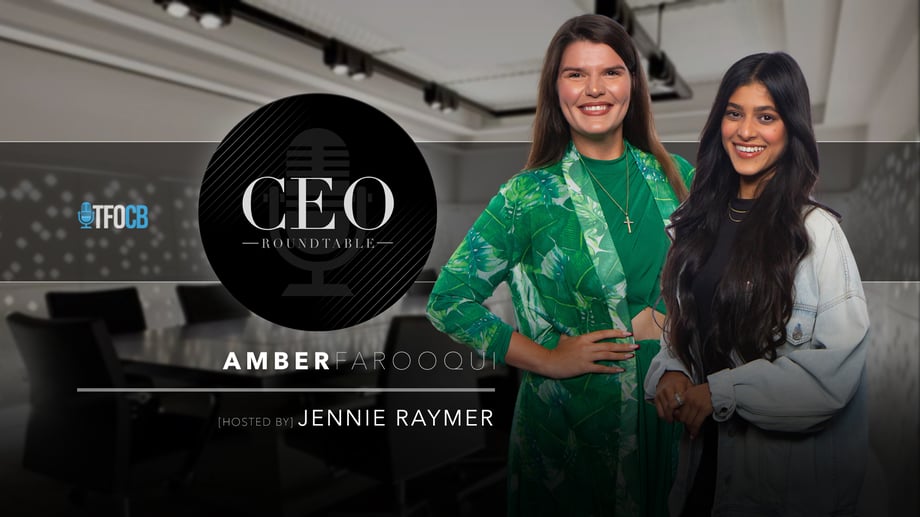 CEO Roundtable | Hosted Episode | Jennie Raymer - Amber Farooqui