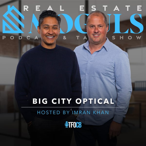 Imran Khan | Real Estate Moguls | Social Media | Big City Optical