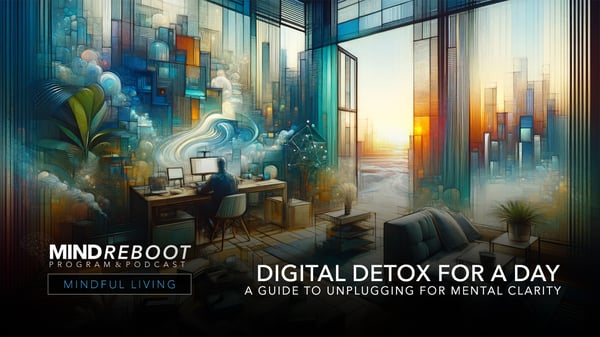 Mind Reboot | Editorial | Digital Detox for a Day [hz]