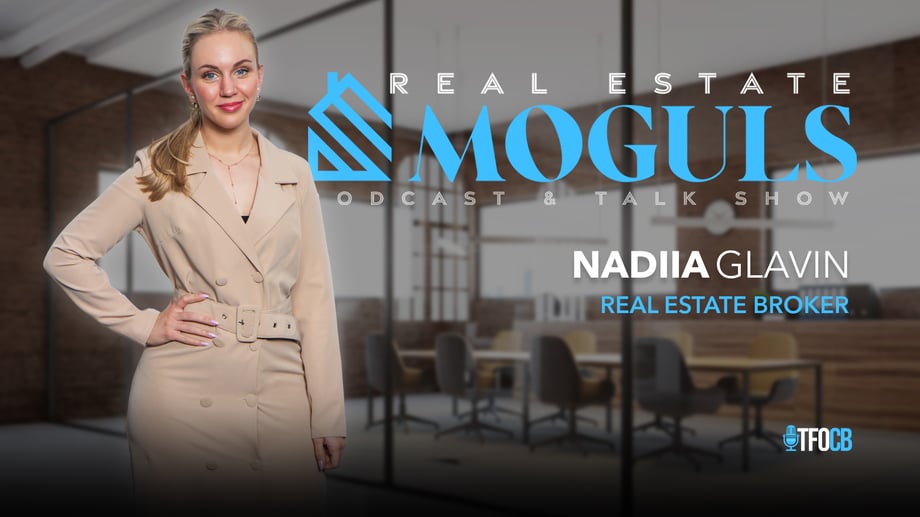 Real Estate Moguls [guest] Nadiia Glavin [hz]
