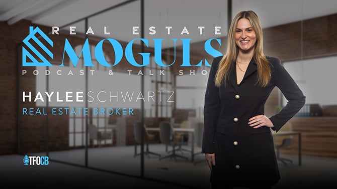 Real Estate Moguls | Guest Episode | Haylee Schwartz