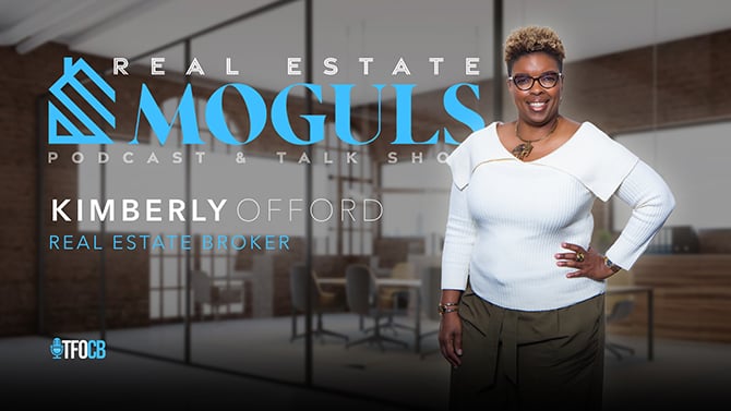Real Estate Moguls | Guest Episode | Kimberly Offord