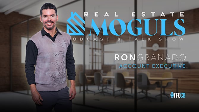Real Estate Moguls | Guest Episode | Ron Granado