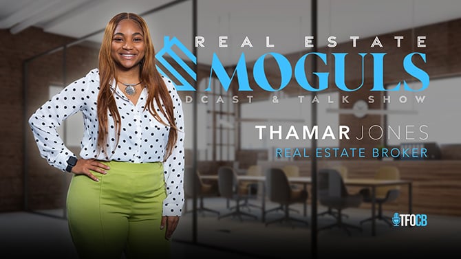 Real Estate Moguls | Guest Episode | Thamar Jones