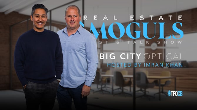 Real Estate Moguls | Host Episode | Imran Khan | Big City Optical