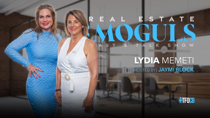 Real Estate Moguls | Host Episode | Jaymi Block - Lydia Memeti