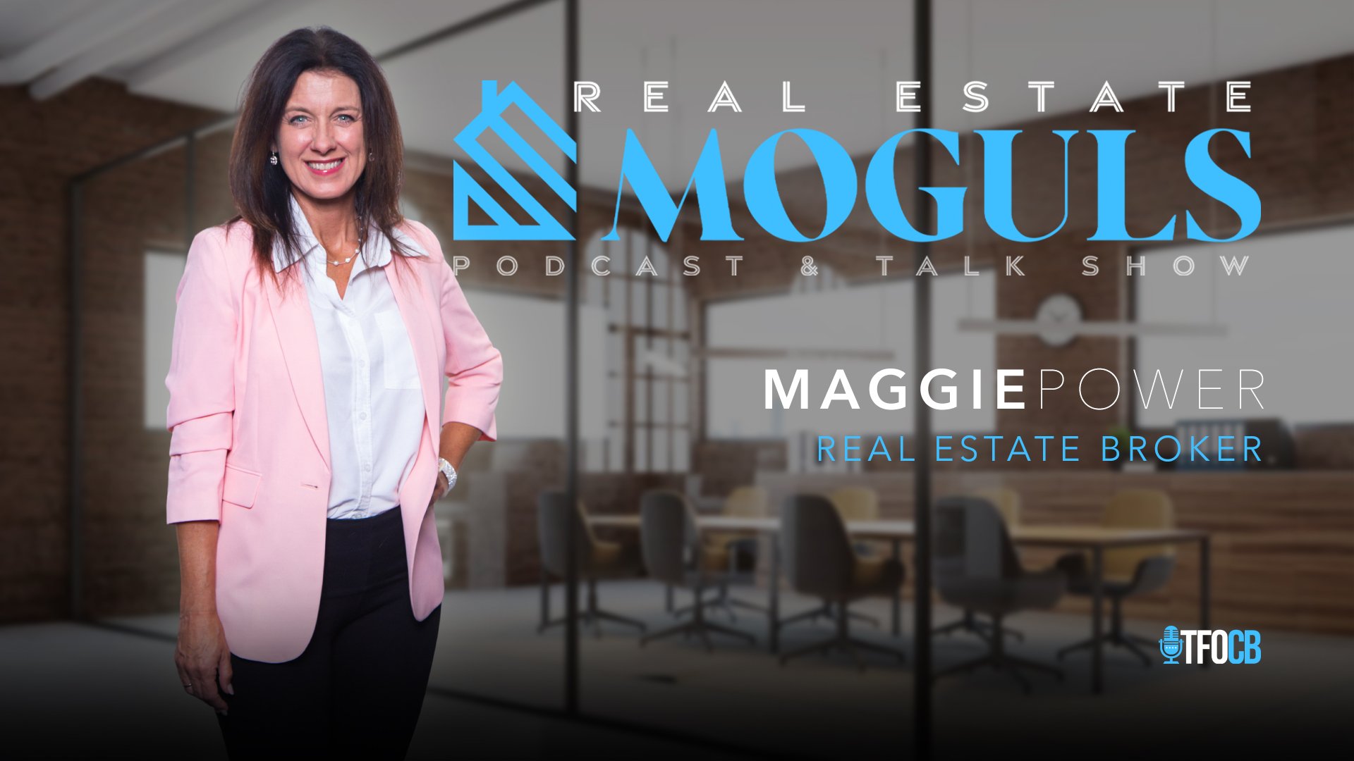 Real Estate Moguls | Maggie Power