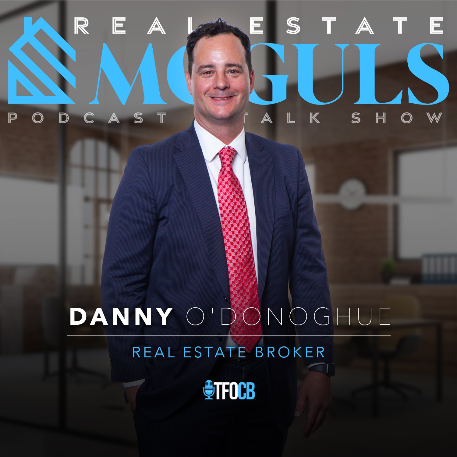 Real Estate Moguls | Social Media | Danny ODonoghue