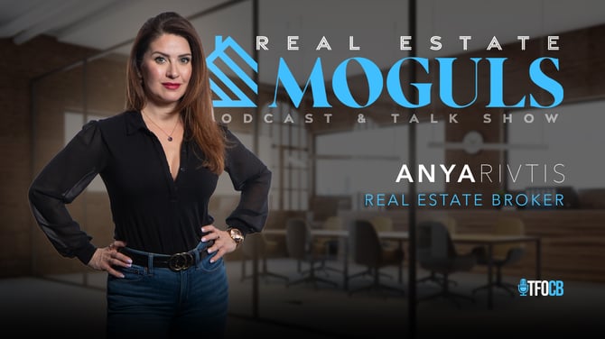 Real Estate Moguls - Anya Rivtis
