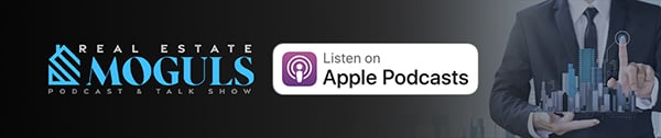 Real Estate Moguls on Apple Podcasts