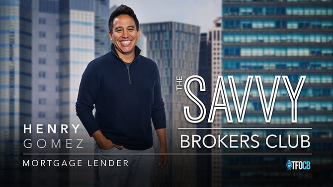 Savvy Brokers Club | Episode | Henry Gomez