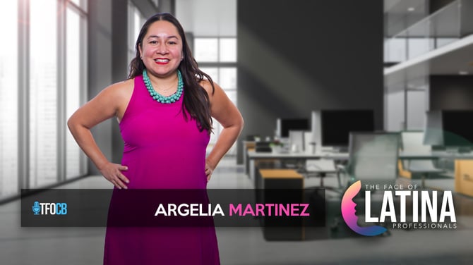 The Face of Latina Professionals | Guest Episode | Argelia Martinez
