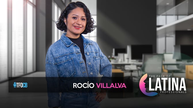 The Face of Latina Professionals | Guest Episode | Rocío Villalva