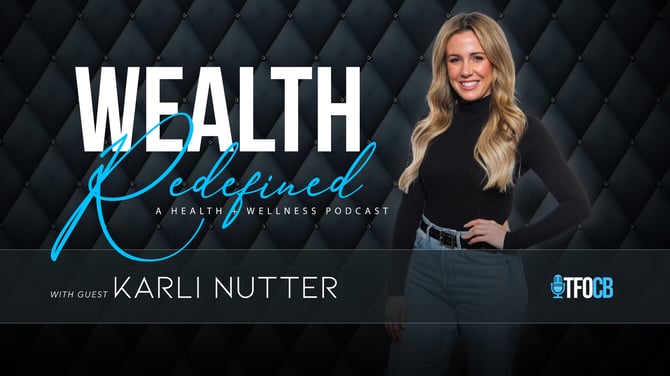 Wealth Redefined | Guest Episode | Karli Nutter
