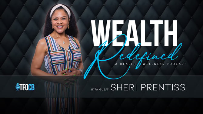 Wealth Redefined | Guest Episode | Sheri Prentiss