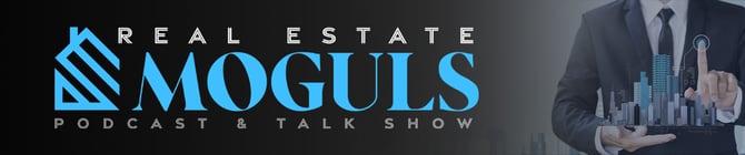 Real Estate Moguls Podcast Episodes