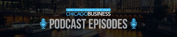 The Face of Chicago Business Podcast
