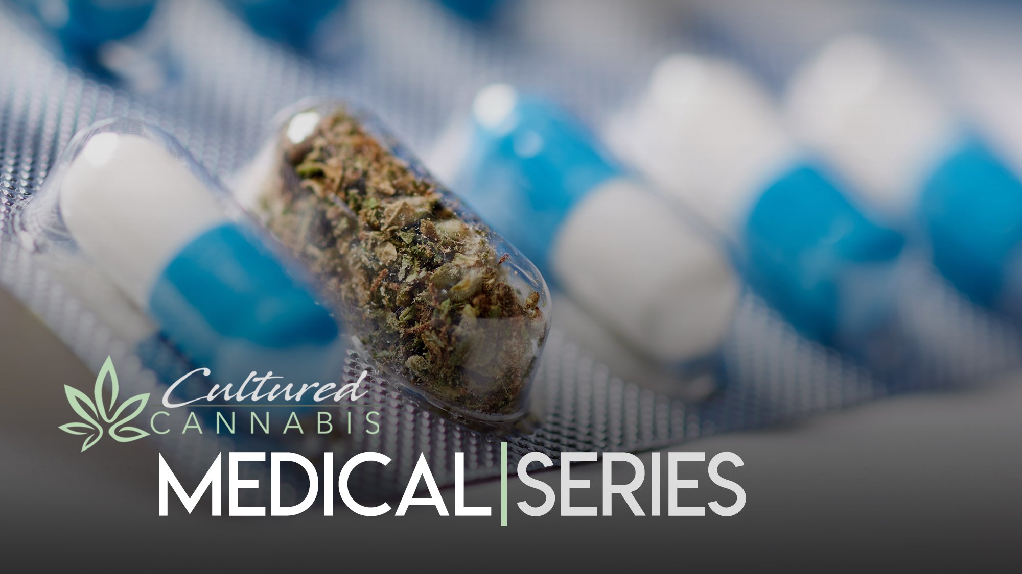 cultured cannabis medical series